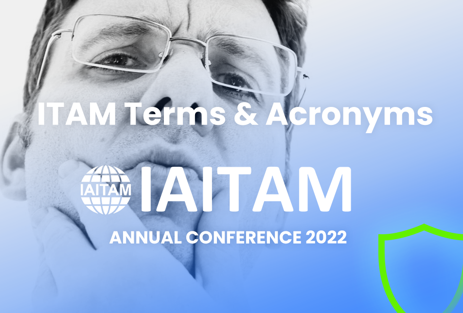 Guide: Information Technology Asset Management (ITAM) Industry Acronyms, Abbreviations, Jargon and Terms