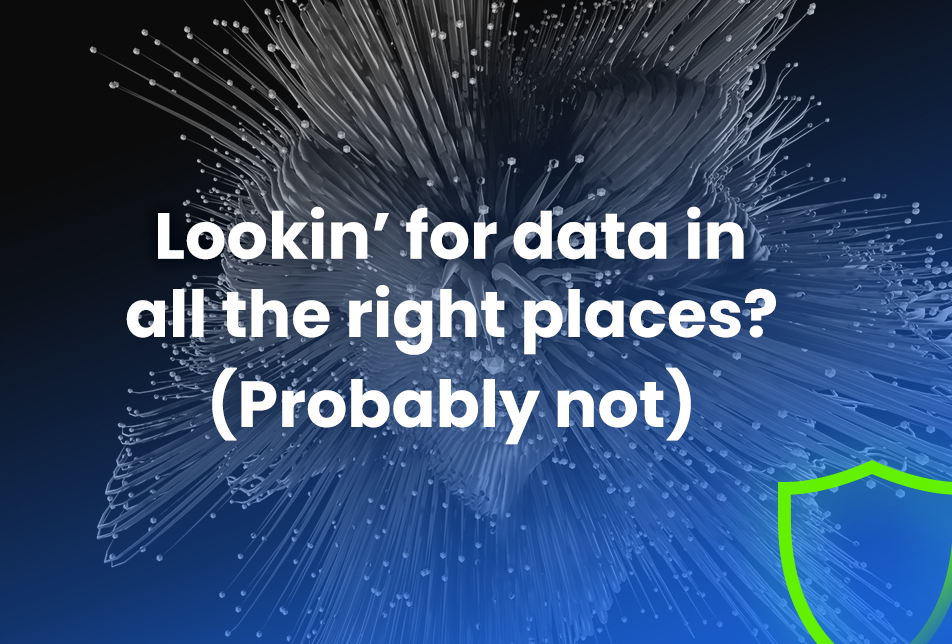 Preventing a data breach? Where is the data?