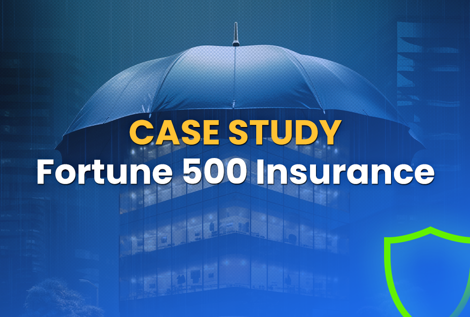 Fortune 500 Insurance Case Study