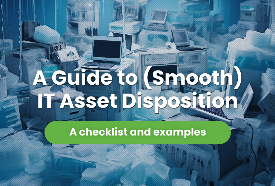 IT Asset Disposition: A guide to working with Service Providers to prioritize your annual budget before it’s frozen (or gone)