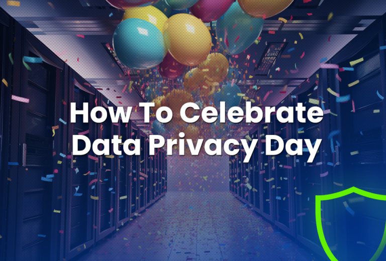 How To Celebrate Data Privacy Day 11 Proactive Ideas To Protect Your