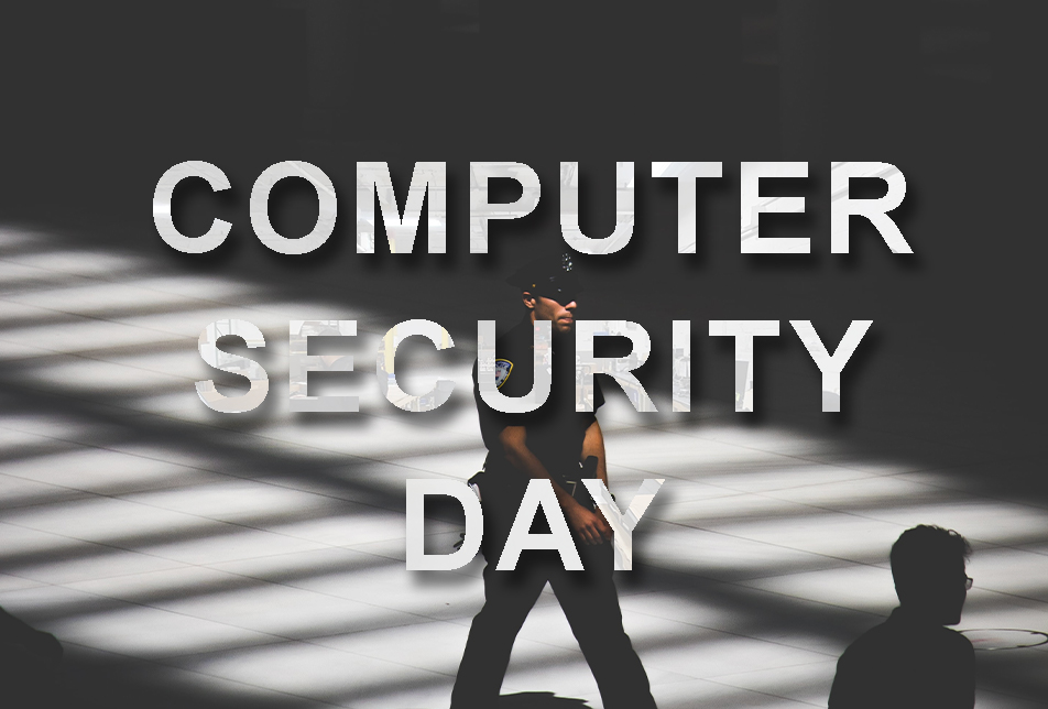 National Computer Security Day is about everyday data privacy and client confidentiality